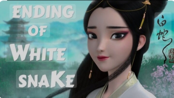 [Ending of white snake -- song]