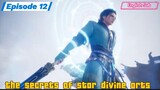 The secrets of star divine arts Episode 12 Sub English