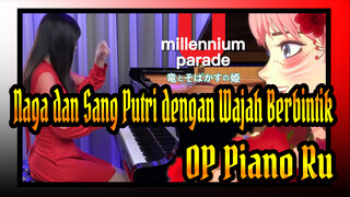 [Naga dan Sang Putri dengan Wajah Berbintik] OP|millennium parade - U|Piano Ru