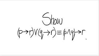 logic: Show (p→r)∨(q→r) ≡ (p∧ q) →r