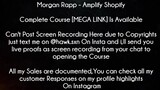 Morgan Rapp Course Amplify Shopify Download