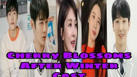 Cherry Blossom After Winter korean Drama 2022 Cast Real Name & Ages || Ok Jin Uk , Kang Hui,
