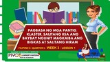 FILIPINO 3 | SALITANG IISA ANG BAYBAY NGUNIT MAGKAIBA ANG BIGKAS AT SALITANG HIRAM | Q1 W3- LESSON 1