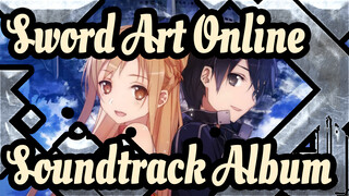 [Sword Art Online]S1&S2&Extra Edition/Soundtrack Album_A