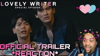 (💘POSSESSED MUCH💙) นับสิบจะจูบ Lovely Writer Special Episode Trailer REACTION✨