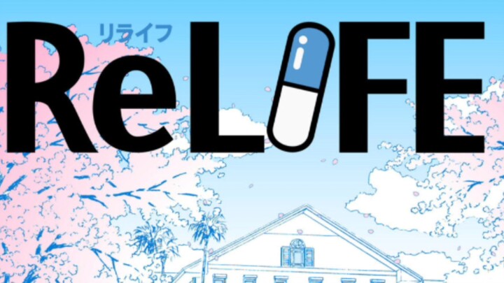 RELIFE - episode #1