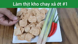 Thịt kho chay sả ớt p1