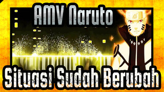 [AMV Naruto] Situasi Sudah Berubah / Fonzi M