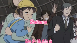 Saitama_Tập 9- Hạ hắn đi