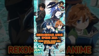 REKOMENDASI ANIME SPRING 2024 : TENSEI KIZOKU KANTEI SKILL DE NARIAGARU #animespring2024