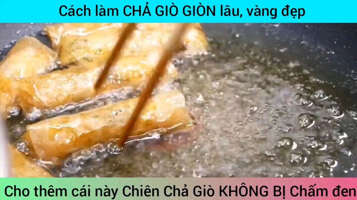 cách làm chả giò giòn lâu vàng đẹp