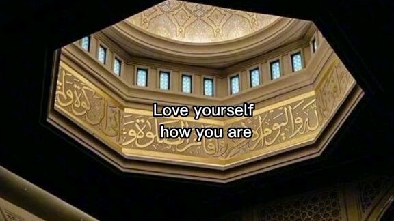 Love yourself the way Allah made you❤❤❤