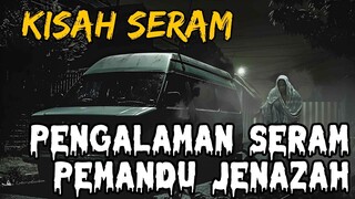 KISAH SERAM | 3 PENGALAMAN SERAM PEMANDU JENAZAH