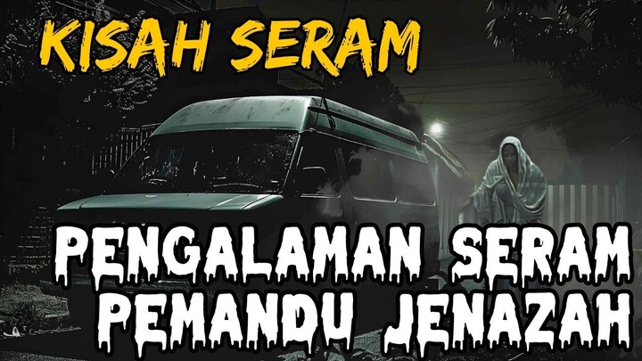 KISAH SERAM | 3 PENGALAMAN SERAM PEMANDU JENAZAH