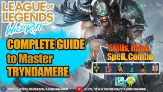 How To Play TRYNDAMERE Skills, Combo, Spell, Runes, Build for Beginners | LoL: WILD RIFT