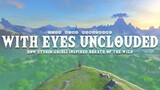 With Eyes Unclouded - How Studio Ghibli Inspired Breath of the Wild