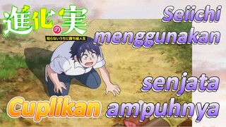 [The Fruit of Evolution]Cuplikan | Seiichi menggunakan senjata ampuhnya