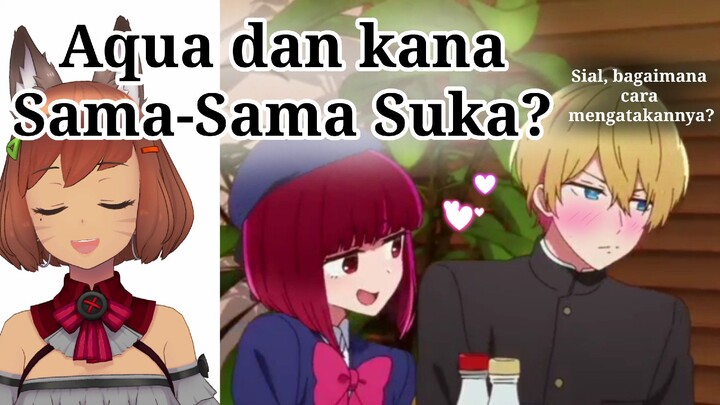 Akane sendiri udah tau kalau Aqua suka Kana dari dulu😎