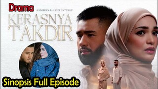 Sinopsis Drama Kerasnya Takdir Full Episode