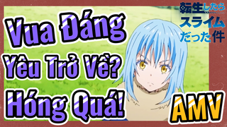 [Slime]AMV | Vua Đáng Yêu Trở Về? Hóng Quá!
