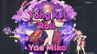 TỔNG KẾT HÀNH TRÌNH ROLL YAE MIKO HÊN NHẤT TỪ TRƯỚC TỚI GIỜ