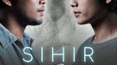 Sihir ~Ep18~