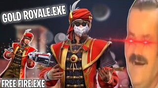 FREE FIRE.EXE - GOLD ROYALE.EXE