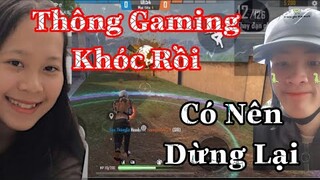 [Free Fire] Thông Gaming Bật Khóc Vì Quá Sức Chịu Đựng Với Cô Mun