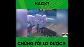 Hack? Chúng tôi lo được