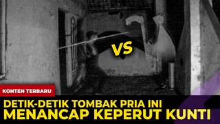 🔴 1539- DETIK-DETIK TOMBAK M3N4NC4P KE P3RVT KUNTILANAK