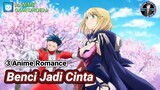 3 Anime Romance Dengan Cerita Benci Jadi Cinta | Anime Gamedroid