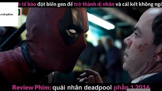 Tóm Tắt Quái nhân Deadpool 4  #kenhphim