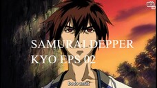 Samurai Deeper Kyo eps 02 sub indonesia