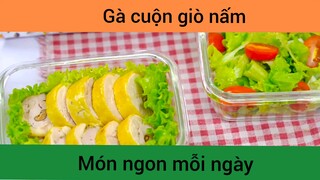 Gà cuộn giò nấm