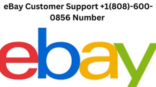 eBay Customer Support +1(808)-600-0856 Number