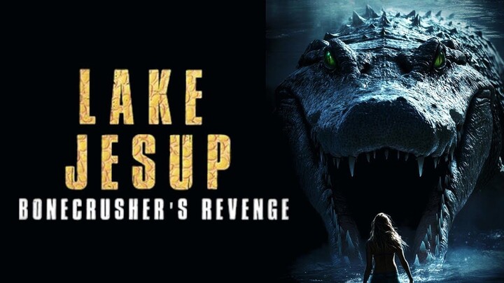 Lake Jesup: Bonecrusher's Revenge (2025) - SUB INDO
