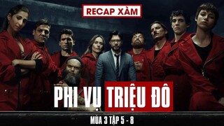 Recap Xàm #50: Phi Vụ Triệu Đô Mùa 3 (Tập 5-8)