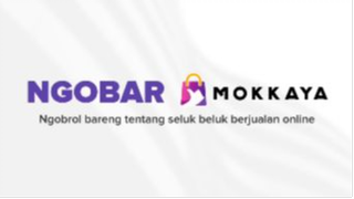 NGOBAR (NGOBROL BARENG) MOKKAYA #1