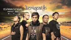 kerispatih - bila rasaku ini rasamu