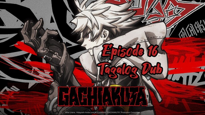 Guchiakuta Episode 16 Tagalog Dub