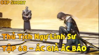 Thủ Tịch Ngự Linh Sư Tập 68 - Ác giả ác báo