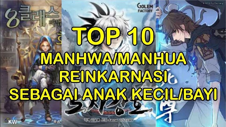 TOP 10 Manhwa/Manhua Reinkarnasi Sebagai Anak Kecil/Bayi | Bilibili Comic