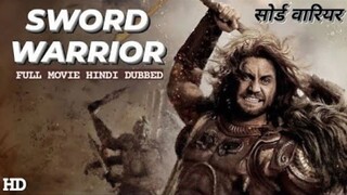SWORD WARRIOR - Hindi Dubbed Hollywood Action Full Movie