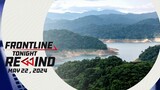 Frontline Tonight Rewind | May 22, 2024 #FrontlineRewind