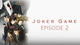 Joker Game Episode 2 [SUB INDO]