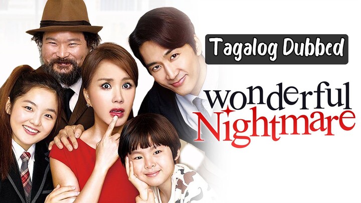 Wonderful Nightmare Korean Movie Tagalog Dubbed