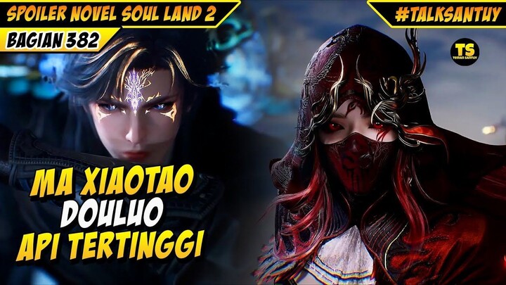 MA XIAOTAO BEBAS DARI SEKTE ROH SUCI - SOUL LAND 2 DONGHUA 382