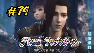 Battle Through The Heaven Season 5 Episode 74 Final Preview