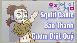 Squid Game Bản Thanh Gươm Diệt Quỷ