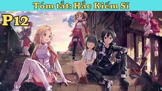 Sword Art Online SS2 - Tóm Tắt- Hắc Kiếm Sĩ P12